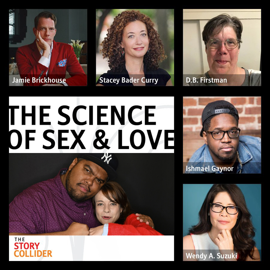 The Story Collider: "The Science of Sex & Love"